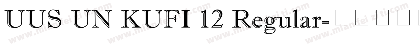 UUS UN KUFI 12 Regular字体转换